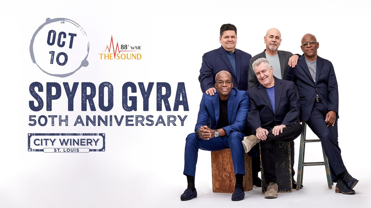 WSIE presents Spyro Gyra: 50th Anniversary at City Winery STL