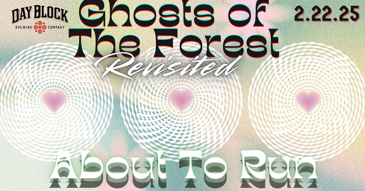 Ghosts of The Forest Revisited: About to Run performs 3 sets with a set of Phish to close the night