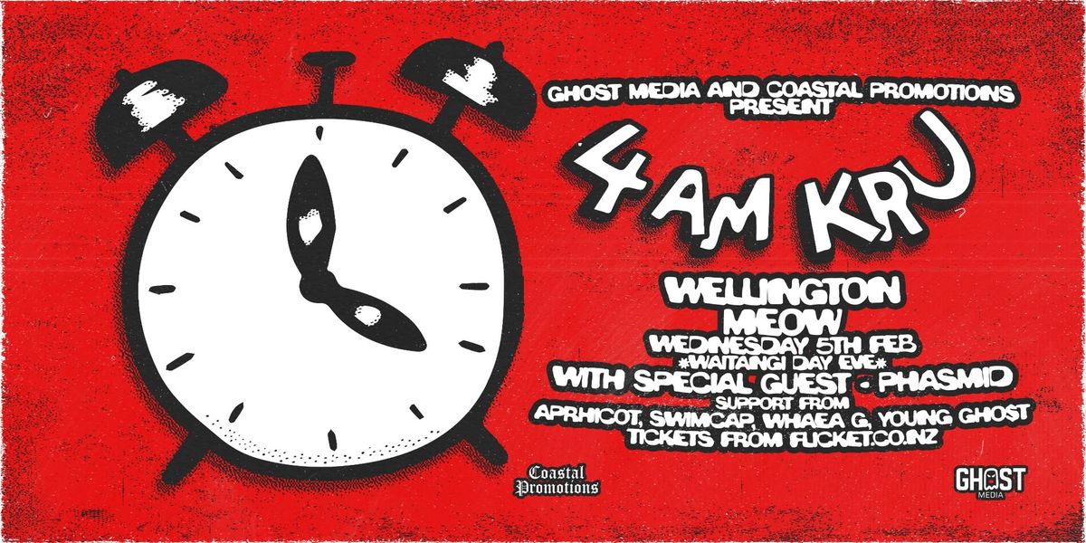 4AM KRU + Special Guest: Phasmid (UK) | Wellington - Waitangi Day Eve