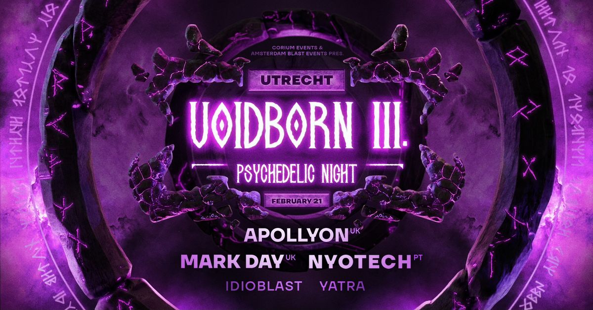 VOIDBORN III \/\/ Psychedelic Night