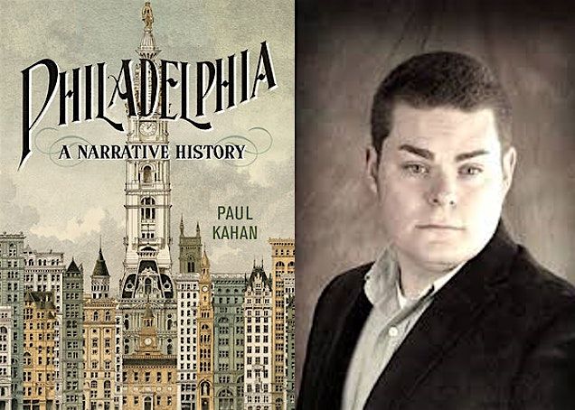 Author Talk: Philadelphia A Narrative History
