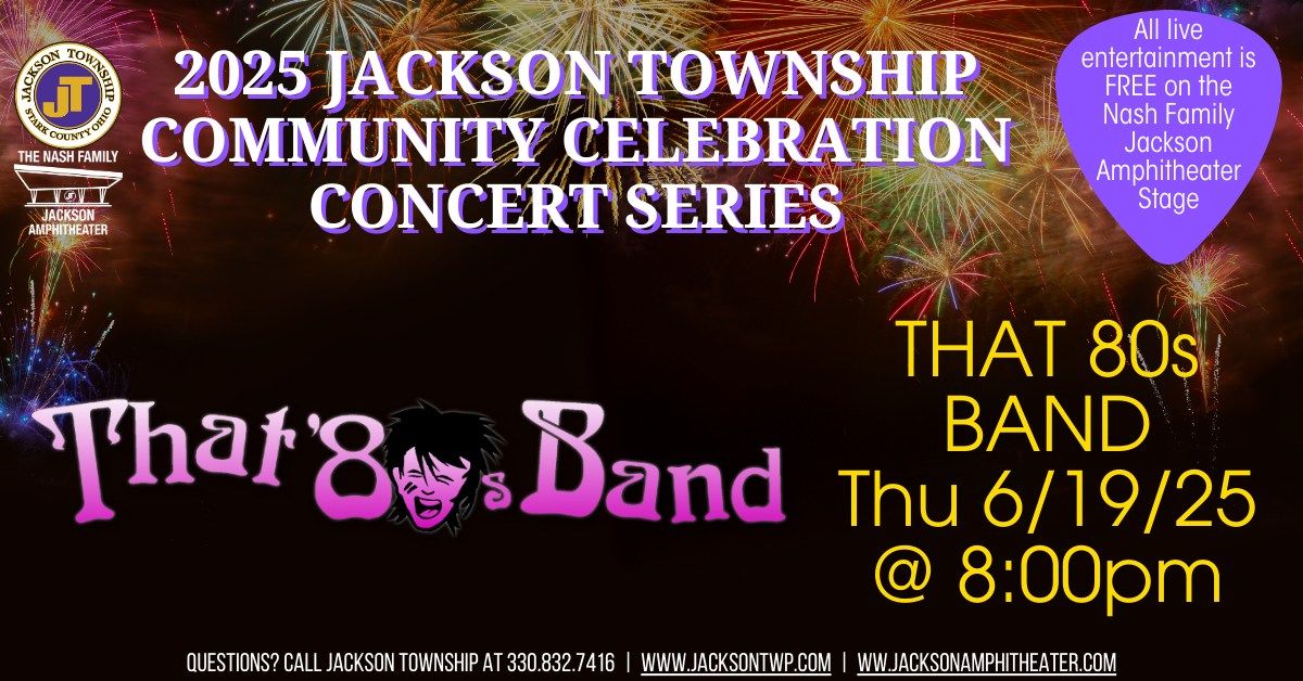 Community Celebration Concert featuring That 80s Band