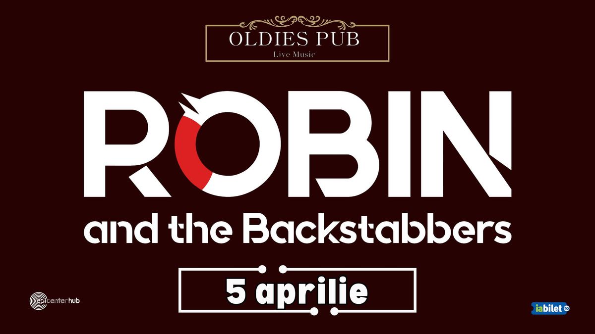 Sibiu \u2022  Robin and The Backstabbers