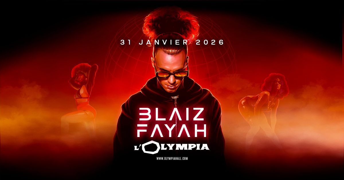 Blaiz Fayah en concert \u00e0 L\u2019Olympia (Paris) \u2022 31.01.2026