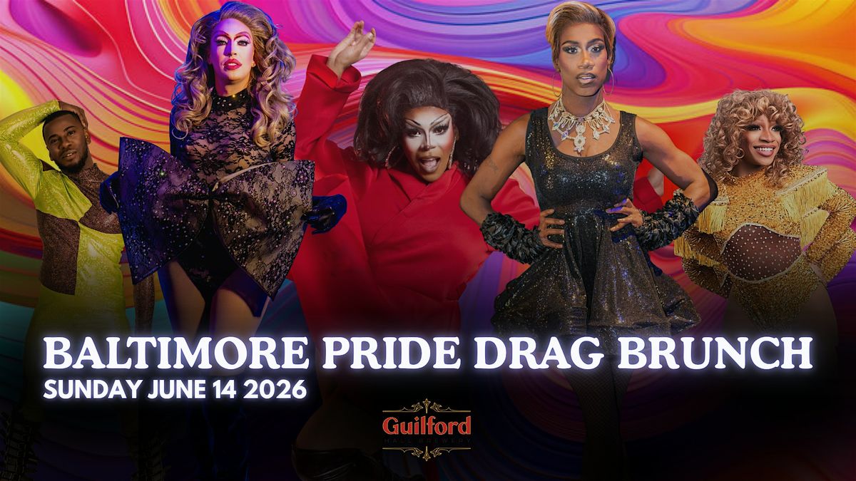 Baltimore Pride Drag Brunch w\/ hosted by Kayden Chloe & Pariah Sinclair