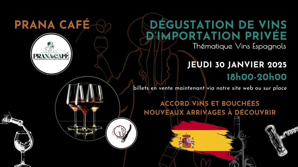 D\u00c9GUSTATION VINS D'IMPORTATION PRIV\u00c9E - Formule 18h00 \u00e0 20h00