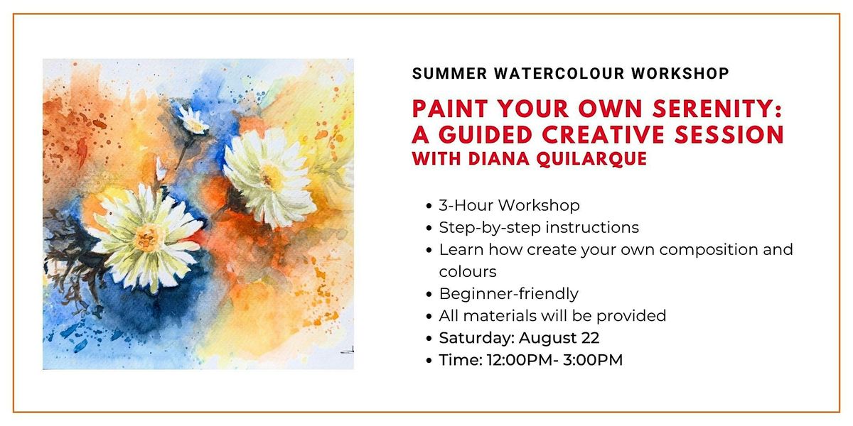 Summer Watercolour Workshop: Painting Your Own Serenity: A Guided Session