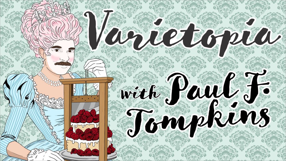 Varietopia With Paul F. Tompkins