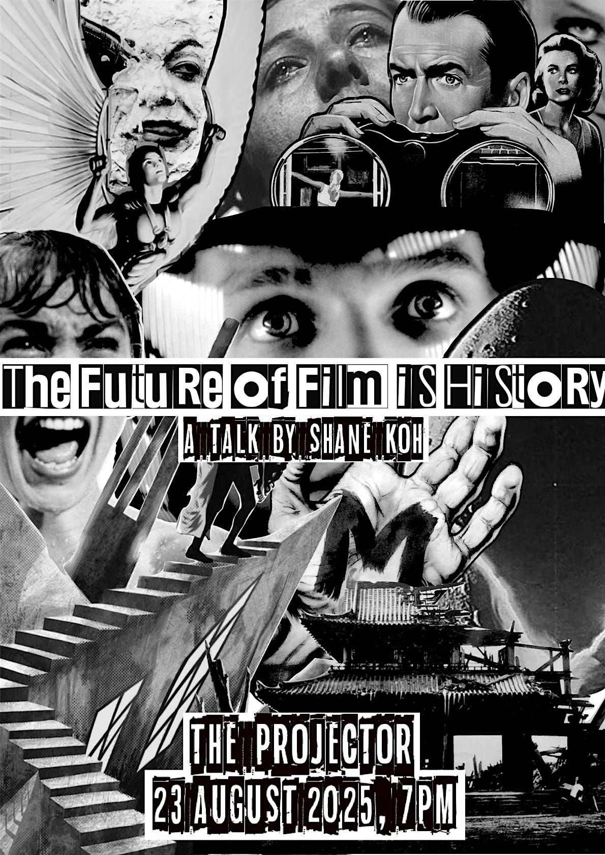 The Future of Film is  History : Session 3
