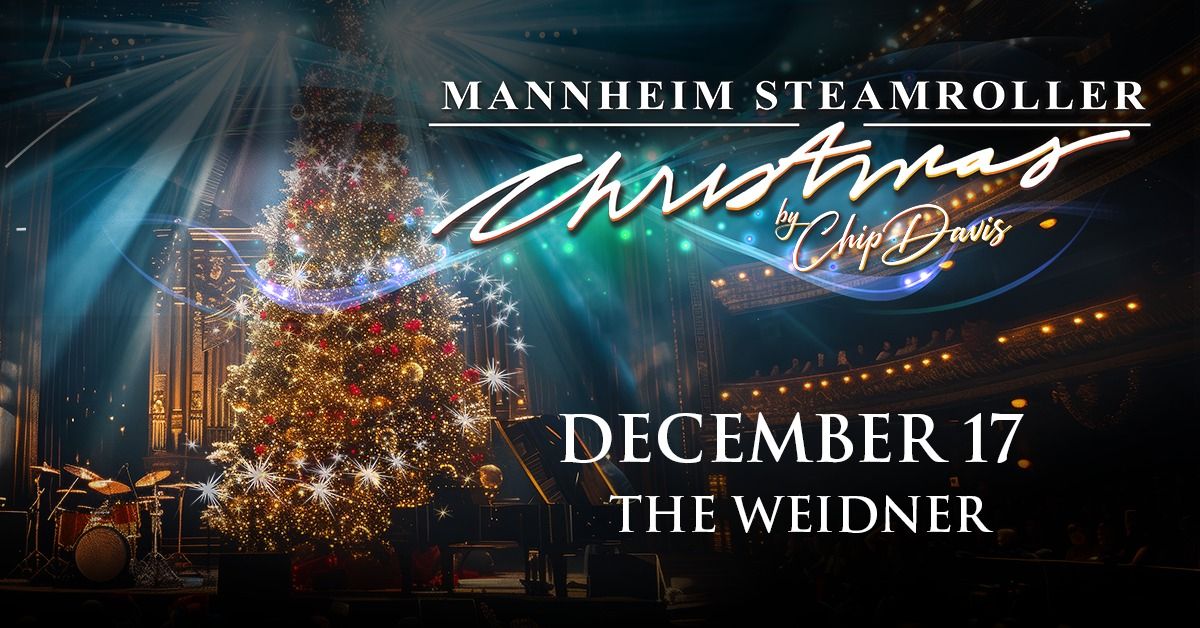 Mannheim Steamroller Christmas | December 17, 2024 | Green Bay, WI | The Weidner