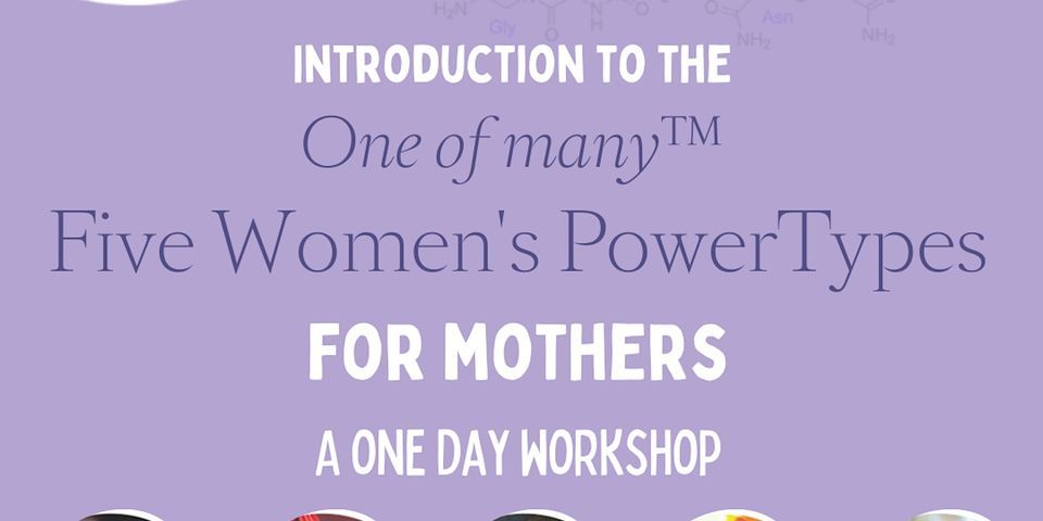 PowerTypes for Mothers - a one day workshop