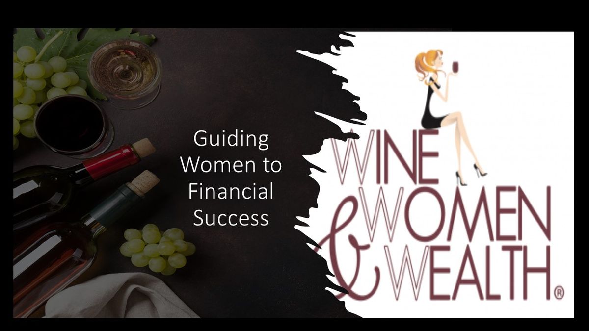 Wine, Women & Wealth - Adams County