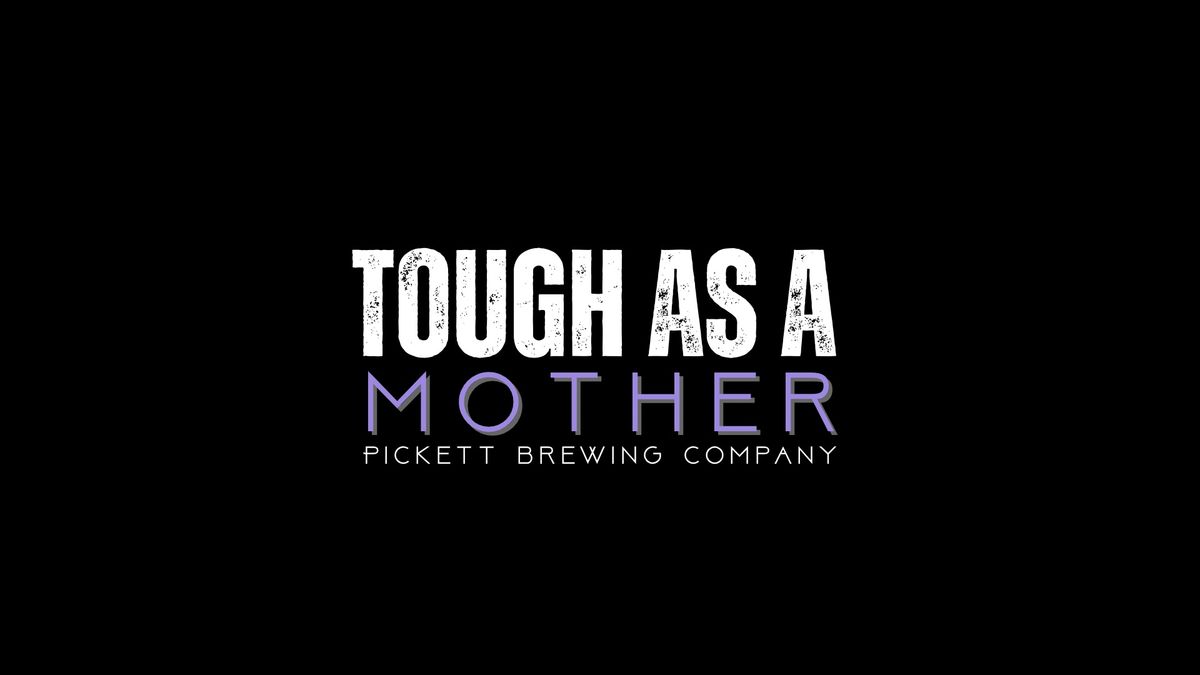 Tough as a Mother: A Day for the Moms