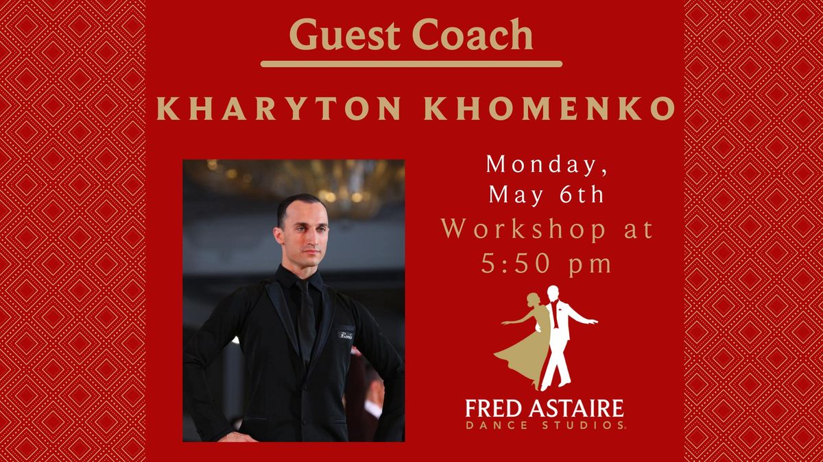 Guest Instructor Kharyton Khomenko