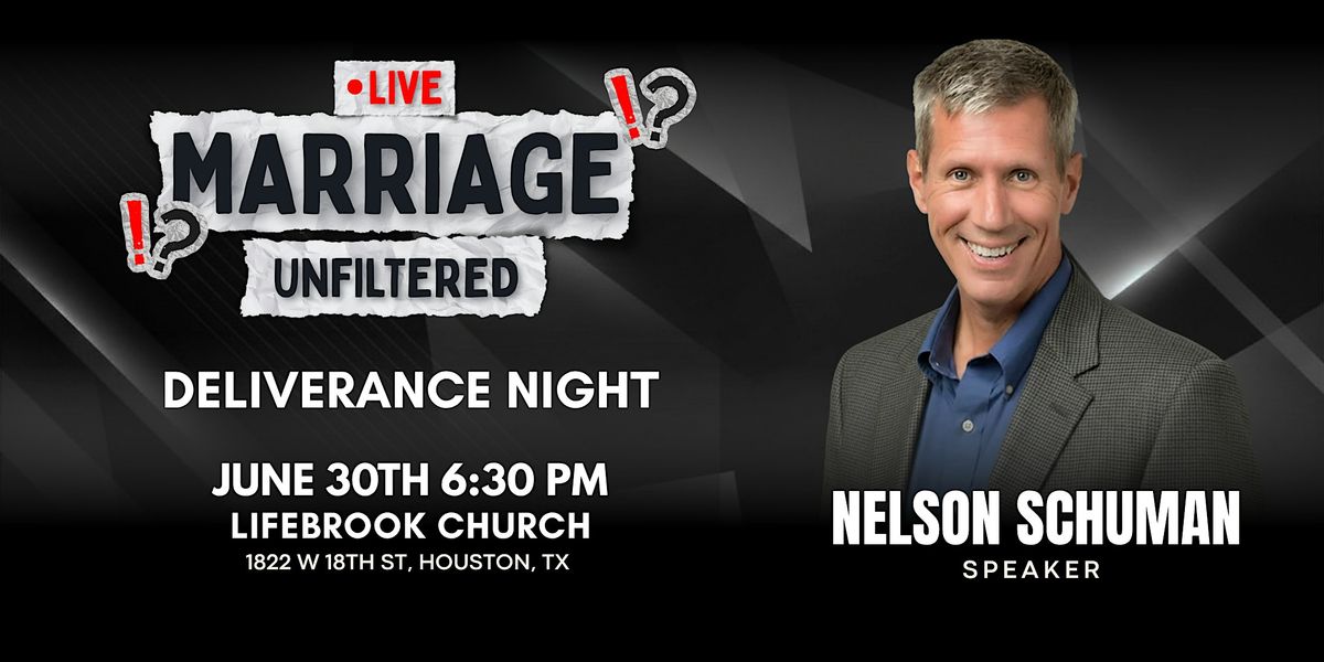 Marriage Unfiltered: Night of Deliverance
