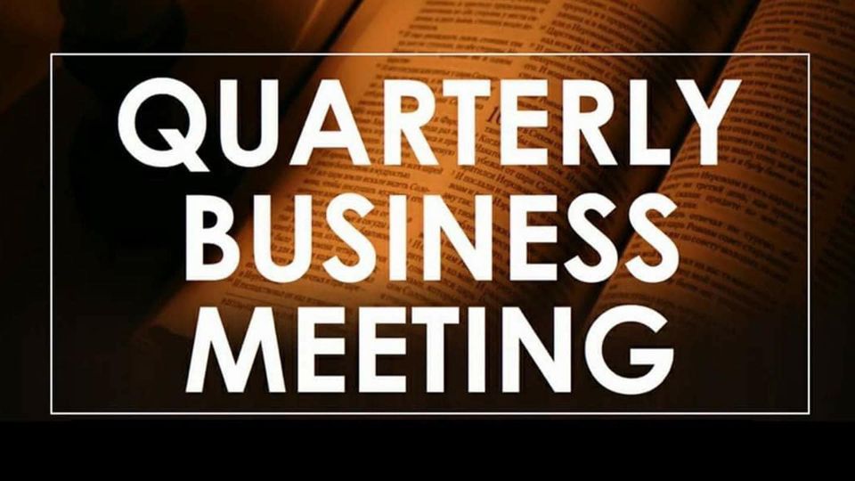 Quarterly Business Meeting