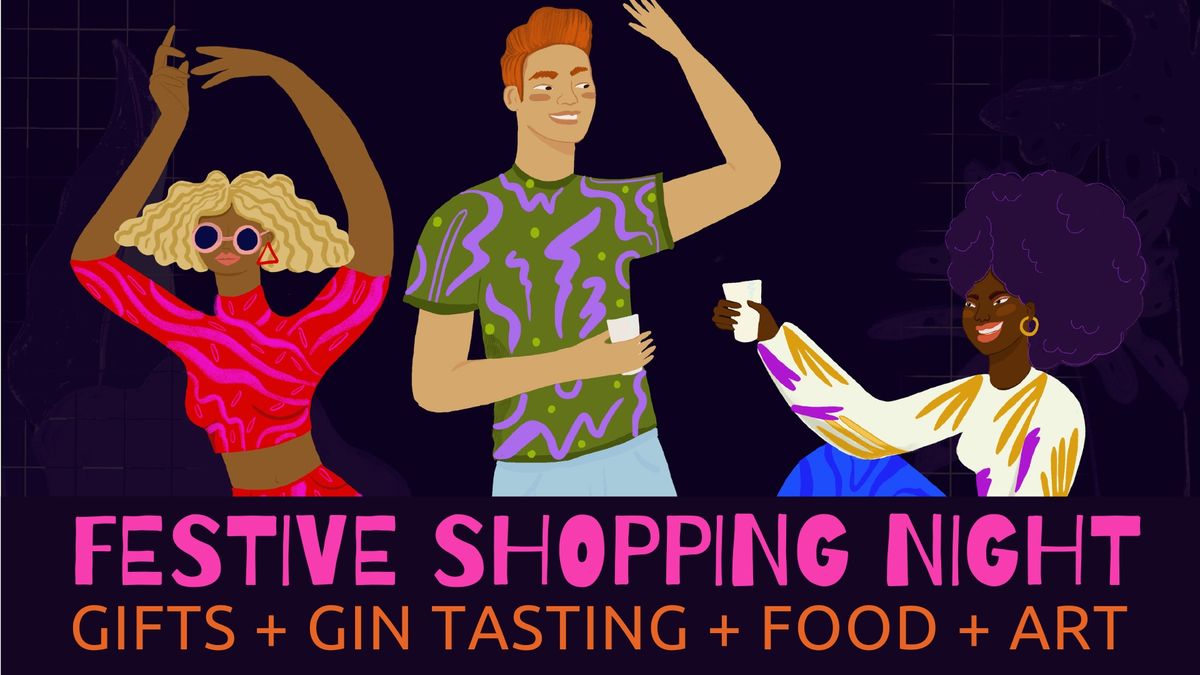 Together Shopping Night, Gin Tasting and Affordable Art Show