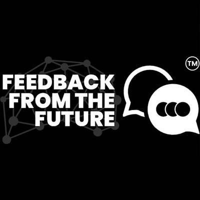 FEEDBACK FROM THE FUTURE LLC