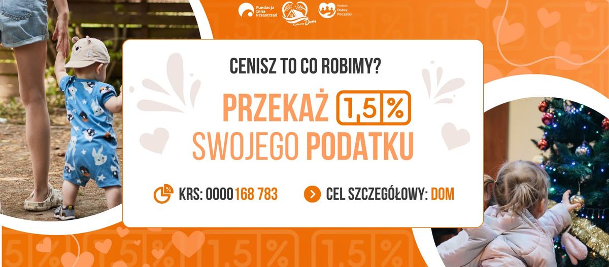 \ud83e\udde1 Przeka\u017c 1,5% podatku na Kwitn\u0105cy Dom \ud83e\udde1 