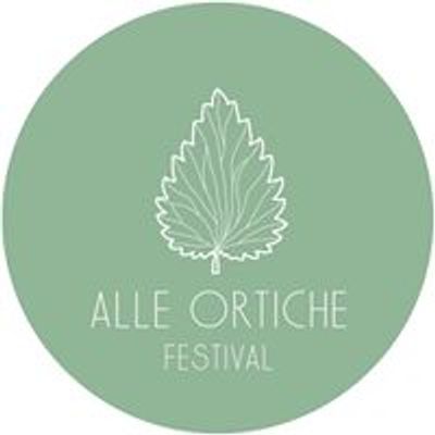 Alle Ortiche Festival