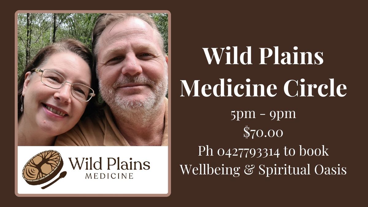 Wild Plains Medicine Circle at Wellbeing & Spiritual Oasis