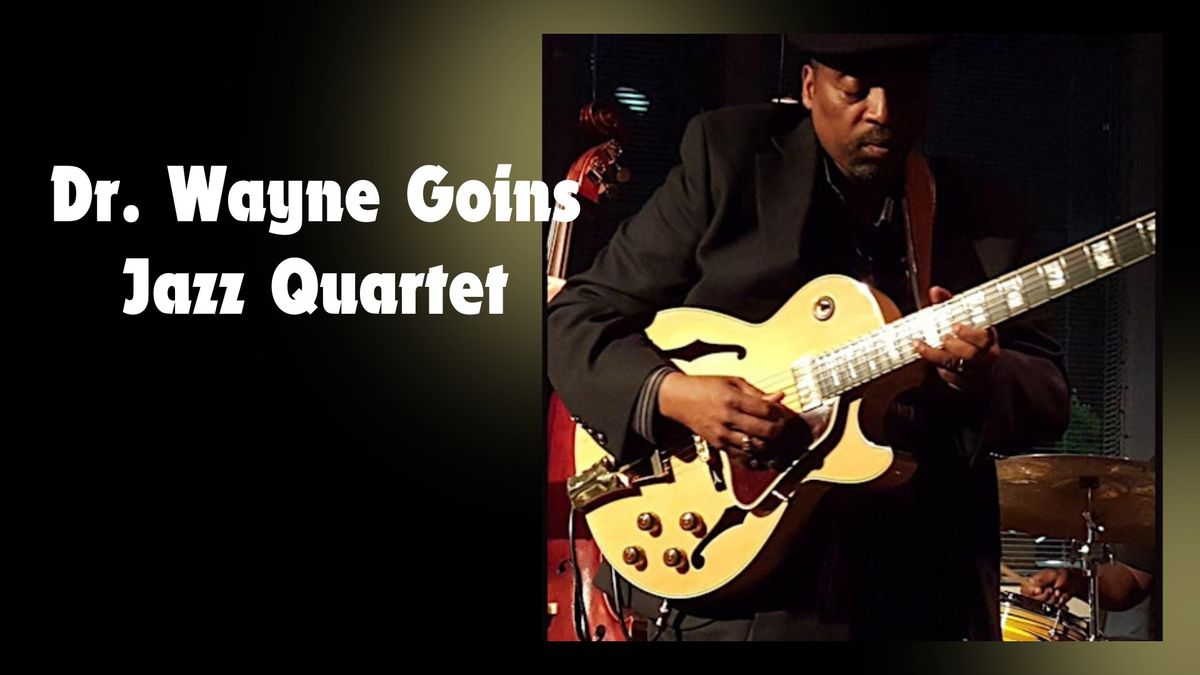 Dr. Wayne Goins Jazz Quartet