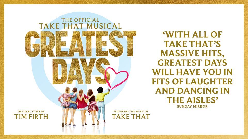 Greatest Days Live at Palace Theatre Manchester