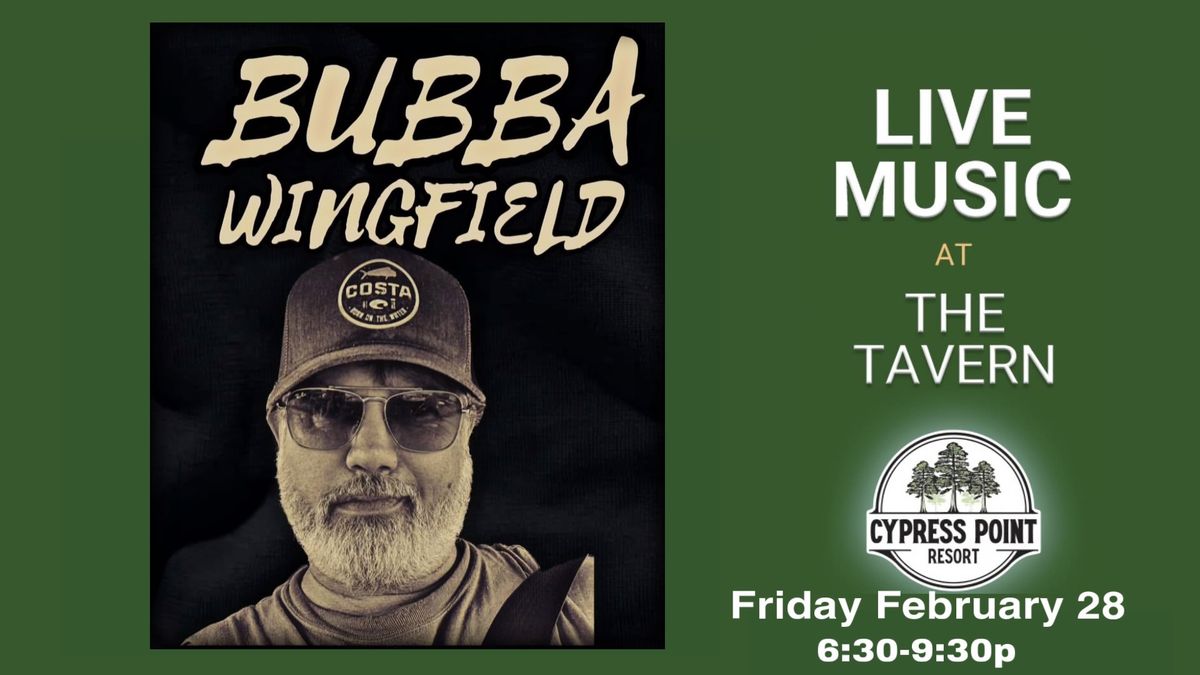 Bubba Wingfield at The Tavern 