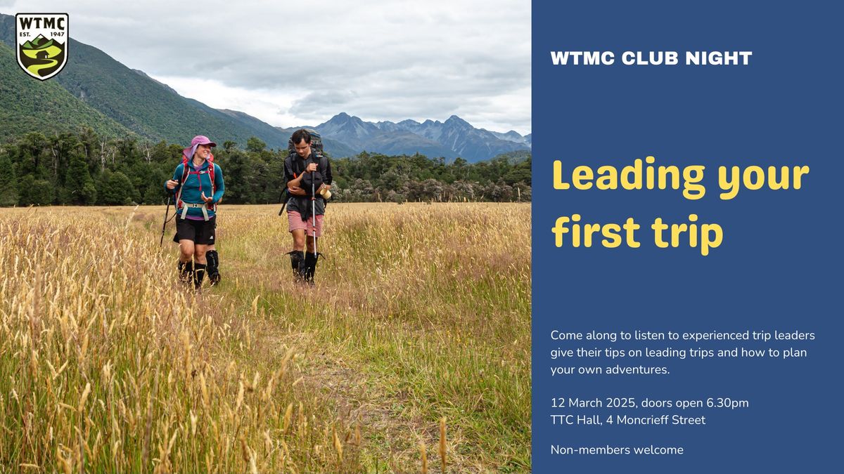 Leading your first trip - WTMC Club night