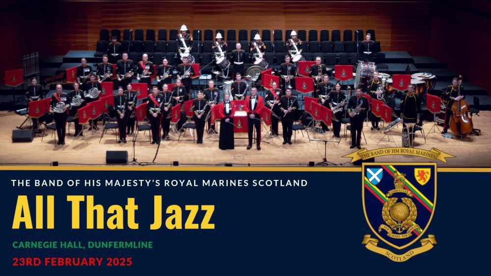 The Band of HM Royal Marines Scotland - Carnegie Hall, Dunfermline