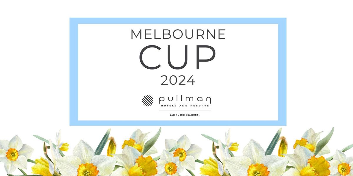 Melbourne Cup at Pullman Cairns International