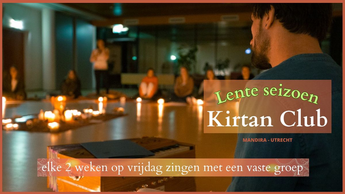 Kirtan Club (elke 2 weken zingen met een vaste groep)