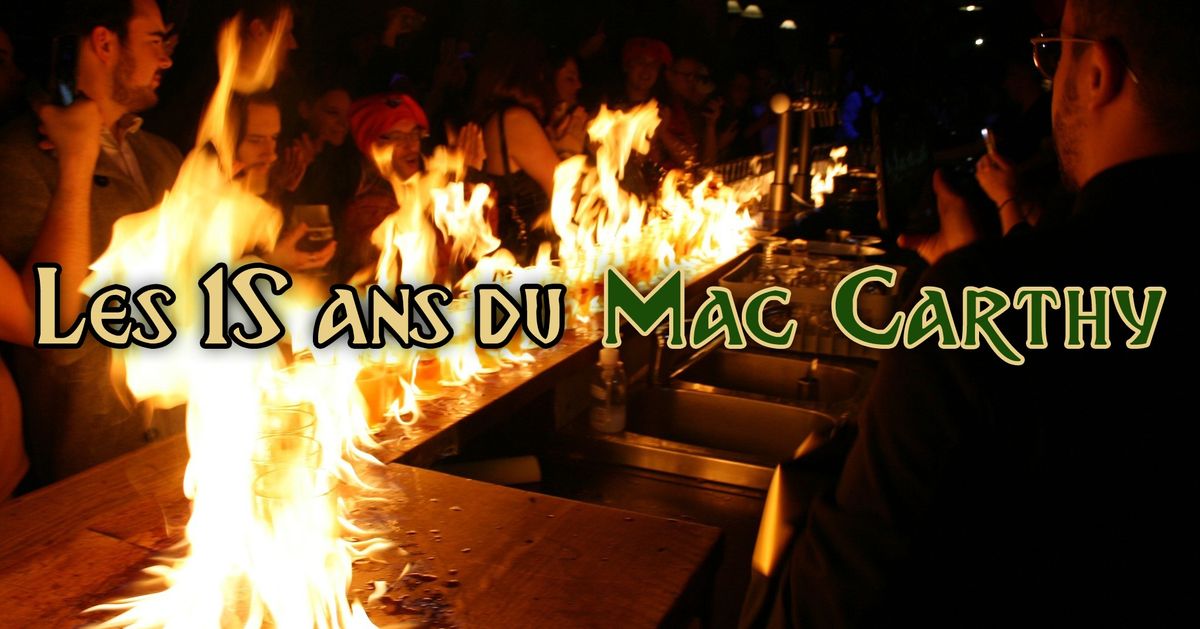 Les 15 ans du Mac Carthy \ud83c\udf7b