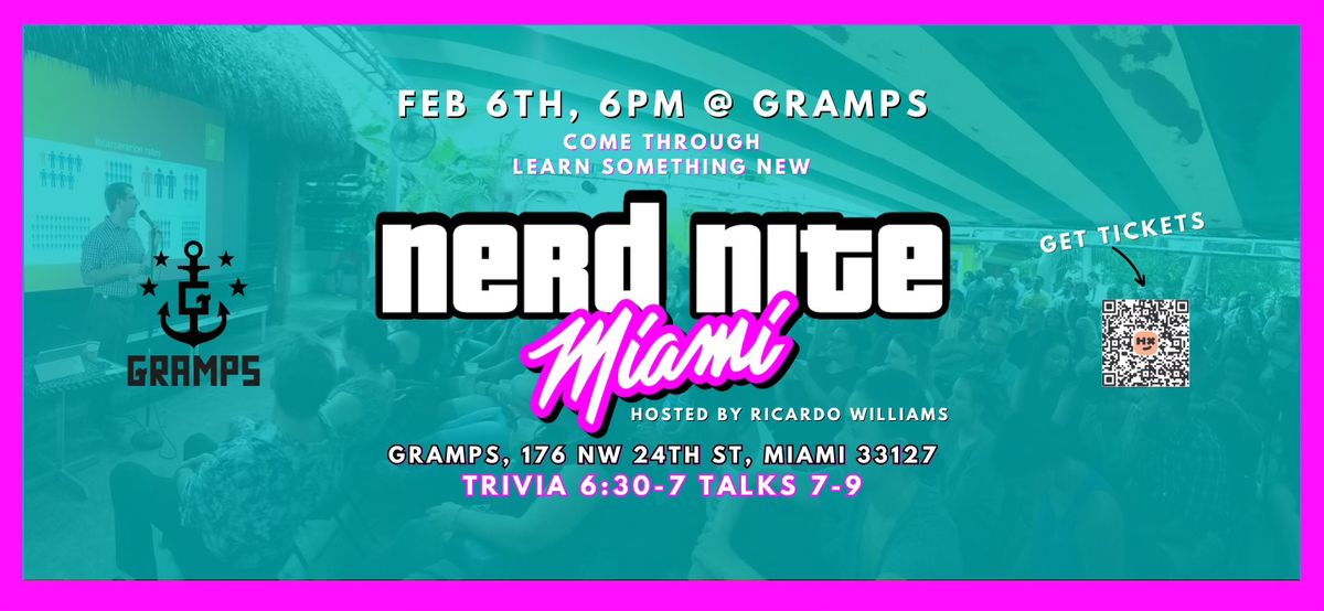 Nerd Nite Miami - Feb 6, 2025