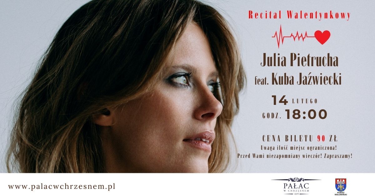 Recital Walentynkowy- Julia Pietrucha feat. Kuba Ja\u017awiecki 