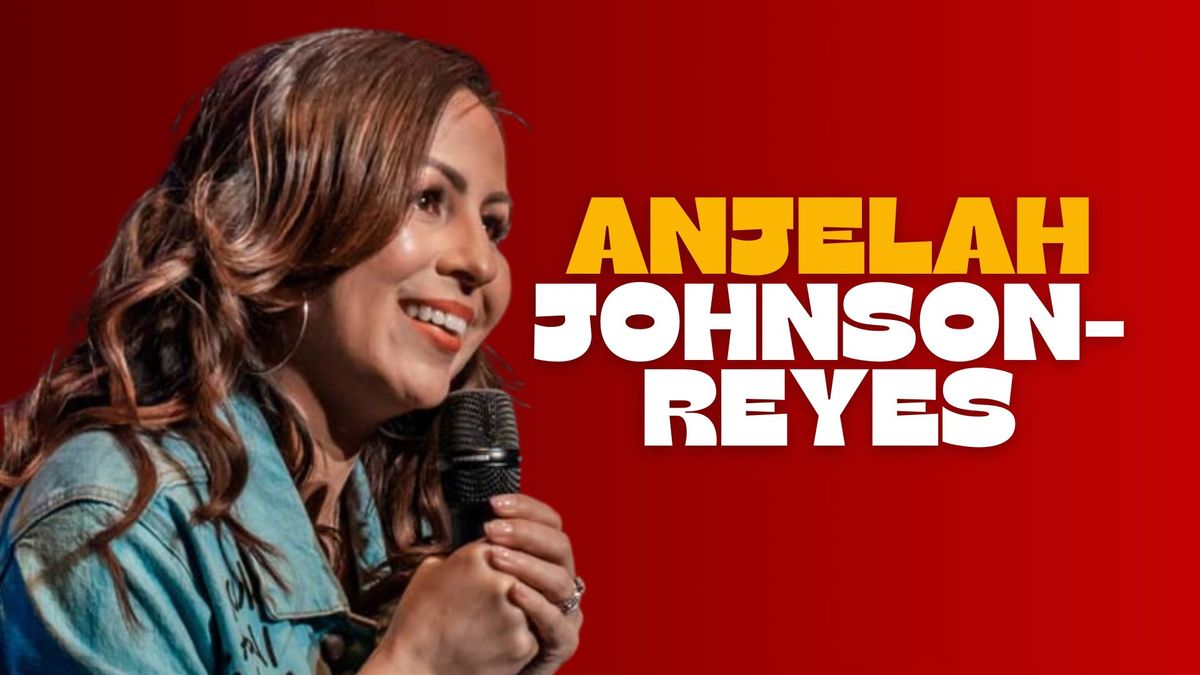 ANJELAH JOHNSON-REYES @ STAND UP LIVE