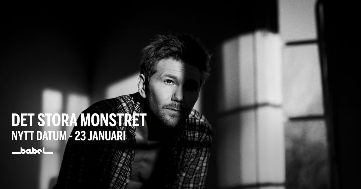 Det Stora Monstret (SE) LIVE p\u00e5 Babel - NYTT DATUM 23 januari, 2025