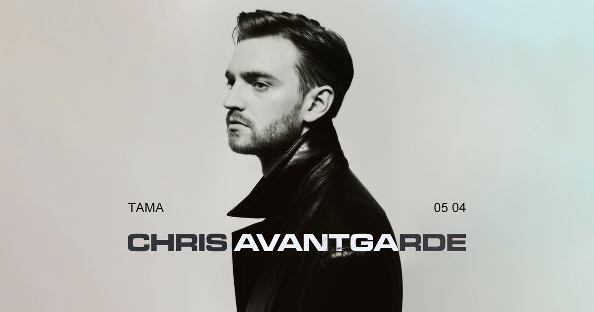 Tama: Chris Avantgarde