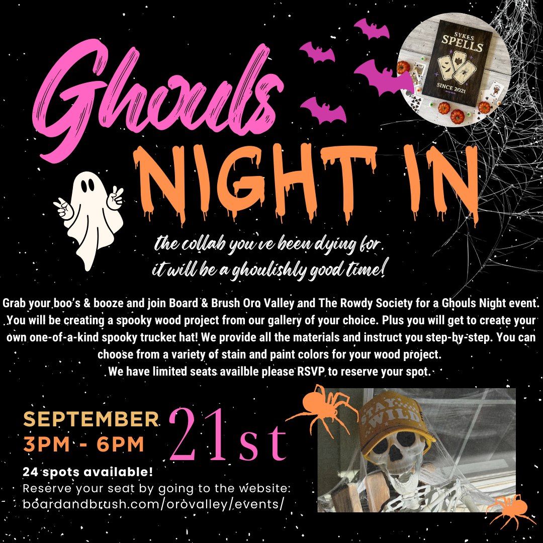 Ghouls Night In a collab with Board & Brush Oro Valley