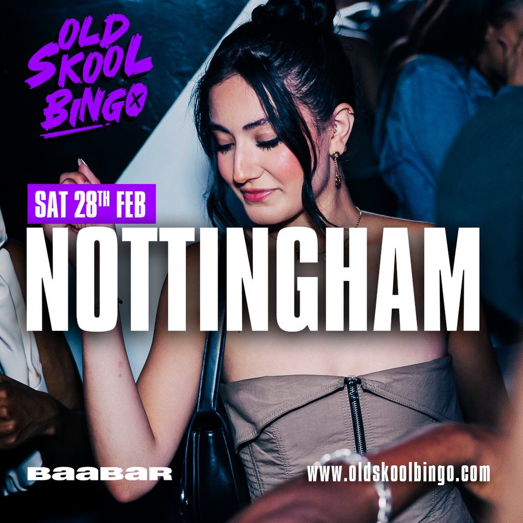 Old Skool Bingo Sat 28th February Nottingham