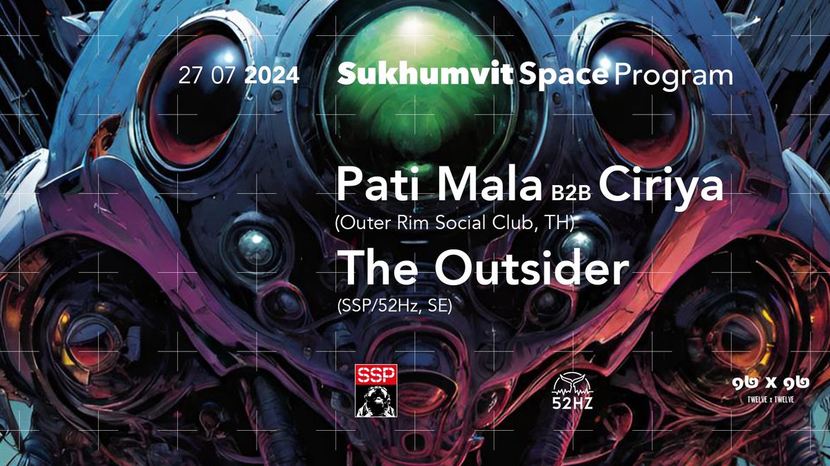 Sukhumvit Space Program feat. Pati Mala & Ciriya