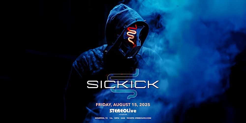 SICKICK - Stereo Live Houston in Houston
