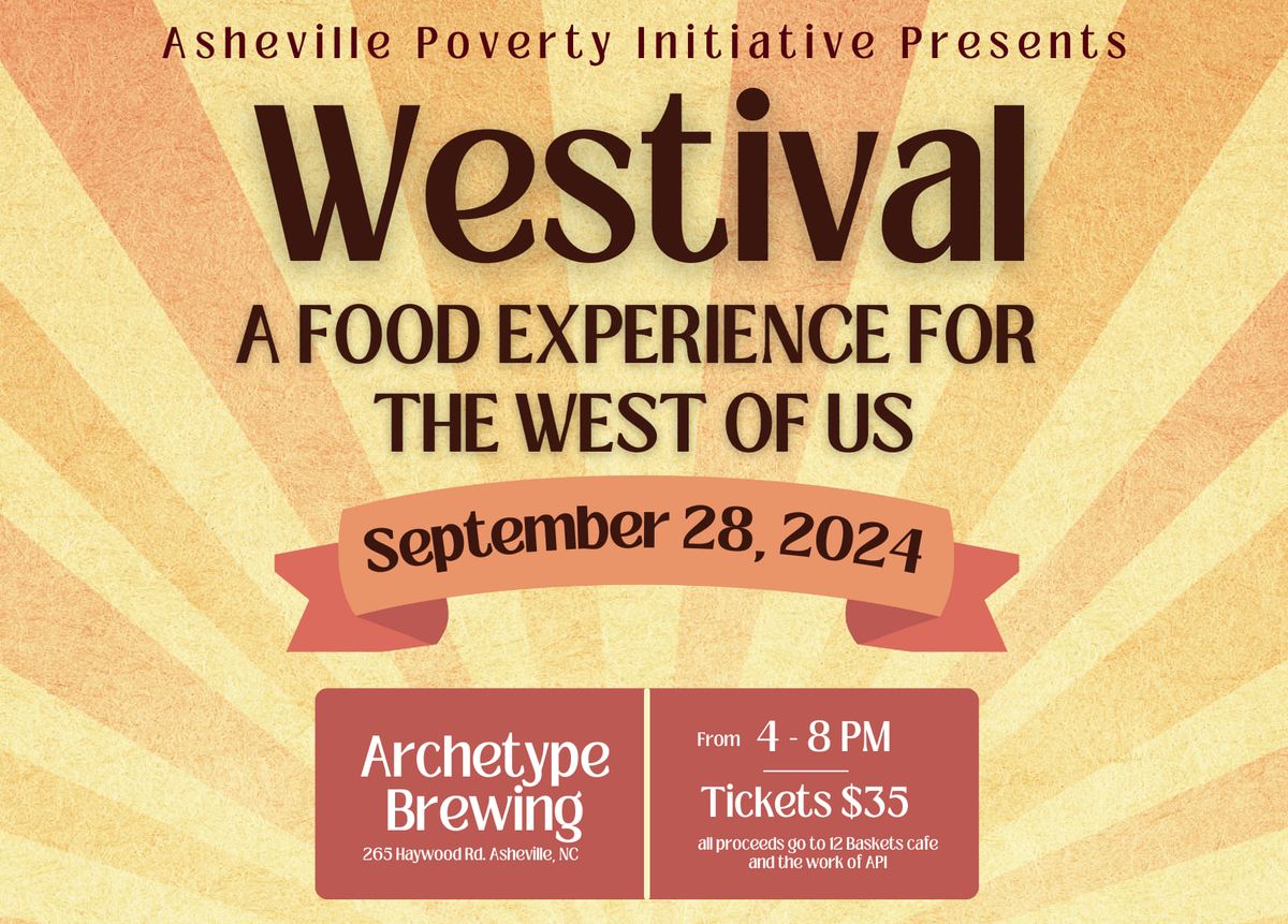 Westival A food experience for the \u201cWest of Us!\u201d A fundraiser for 12 Baskets Cafe