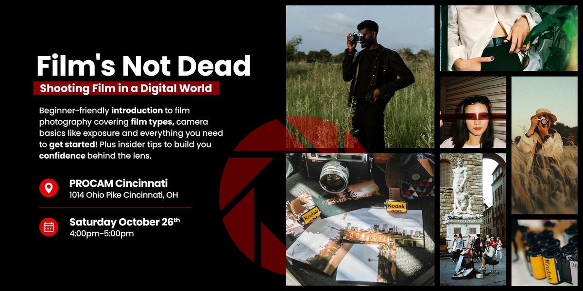 Film's Not Dead: Shooting Film in a Digital World - Demo Day Event