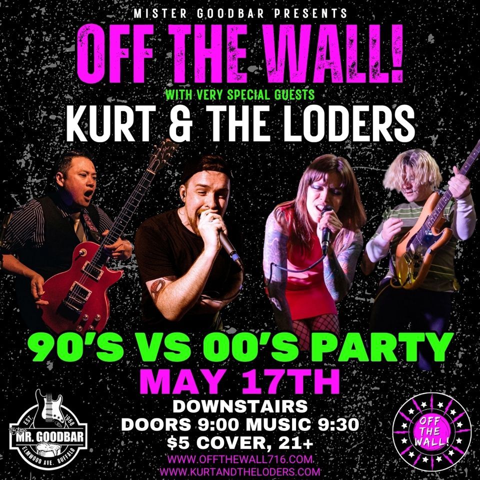 90'S vs 00's Party w\/Special Guests Kurt & The Loders!