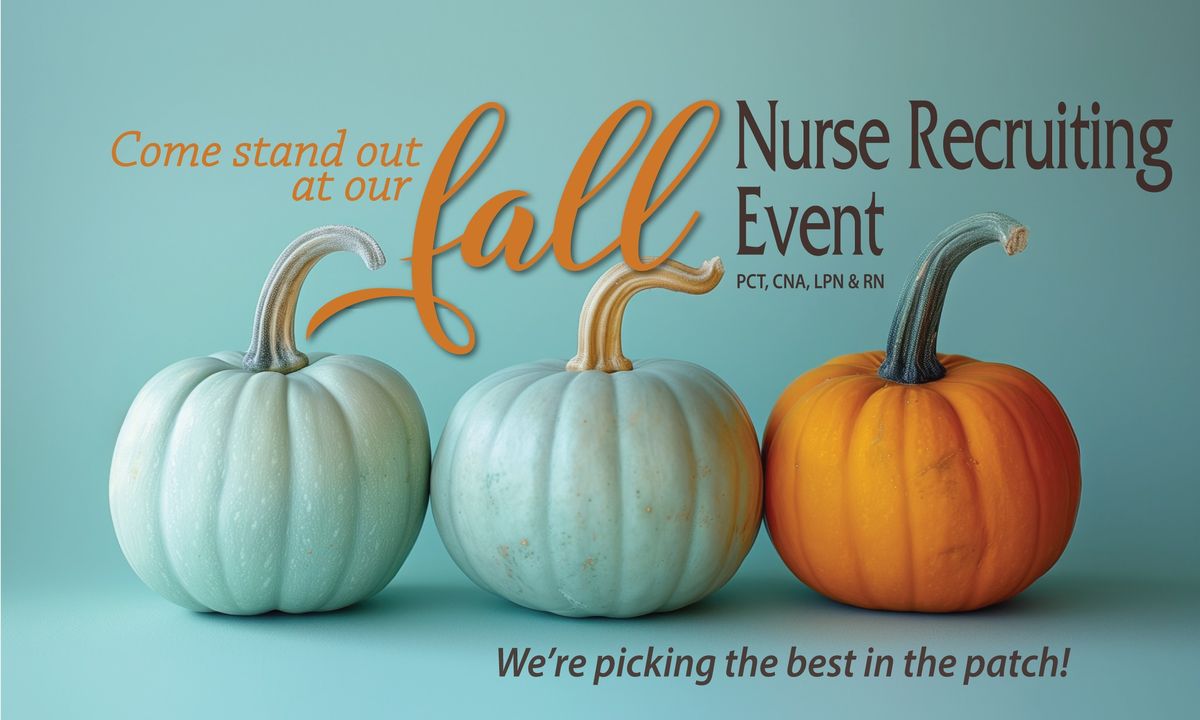 Fall Nurse Recruitment Event 