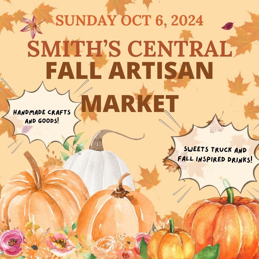 Smith's Central Fall Artisan Market!