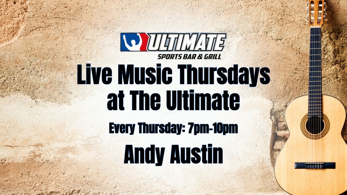 Live Music Thursdays - Andy Austin