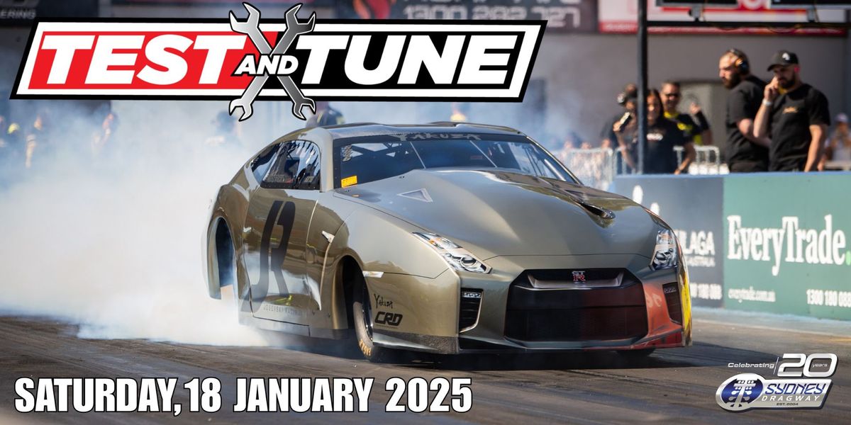 IHRA Test N Tune - Sydney Dragway 2025