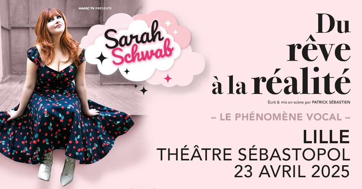 Sarah Schwab \u00b7 Th\u00e9\u00e2tre S\u00e9bastopol, Lille \u00b7 23\/04\/25